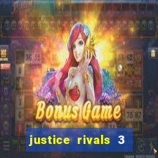 justice rivals 3 dinheiro infinito